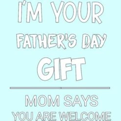 Women's Design By Humans I'm Your Father's Day Gift You Are Welcome By Sukhendu12 Racerback Tank Top