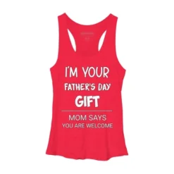 Women's Design By Humans I'm Your Father's Day Gift You Are Welcome By Sukhendu12 Racerback Tank Top -Lady Clothing Store GUEST b91d9ff6 3f79 4131 8fa4 3ebd09ef03ba