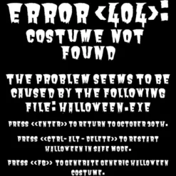 Junior's Design By Humans Halloween Error 404 Costume Not Found Apparel, Funny Geeky By Khaledned99 T-Shirt